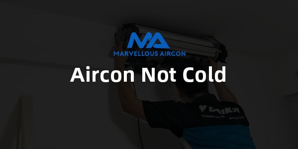 Aircon Not Cold